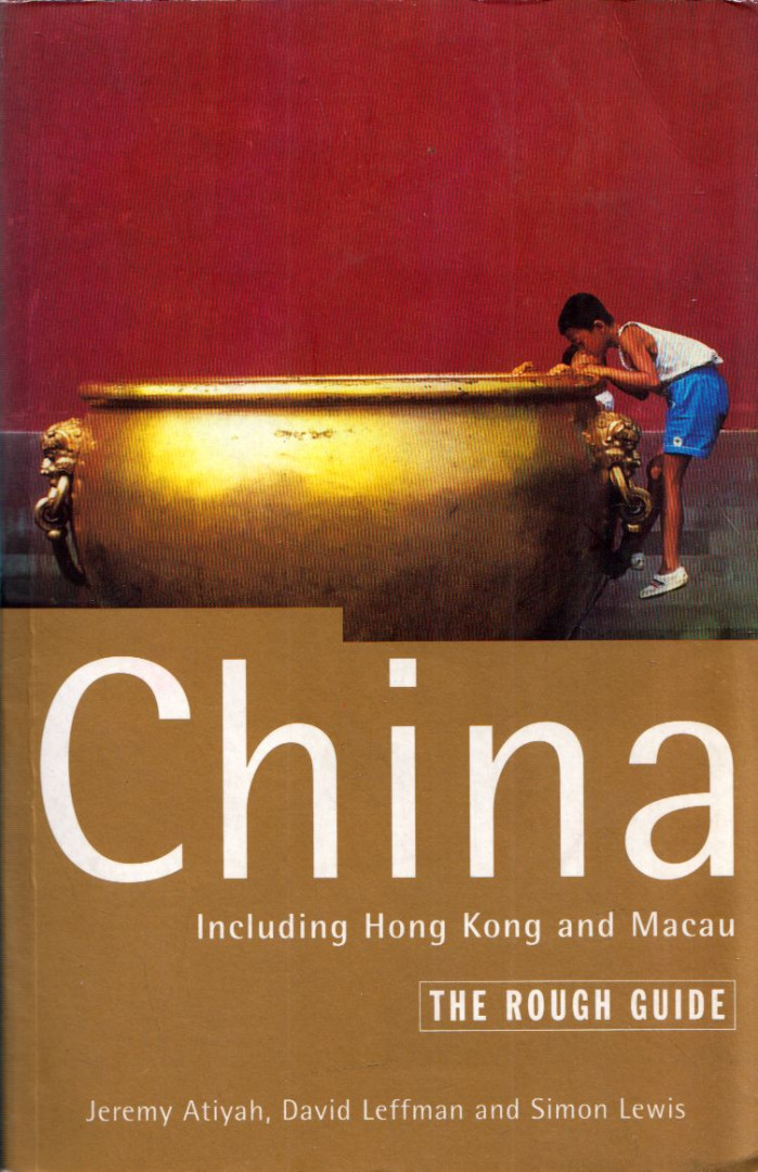Jeremy Atiyah, David Leffman, Simon Lewis - China including Hong Kong and Macau [antikvár]