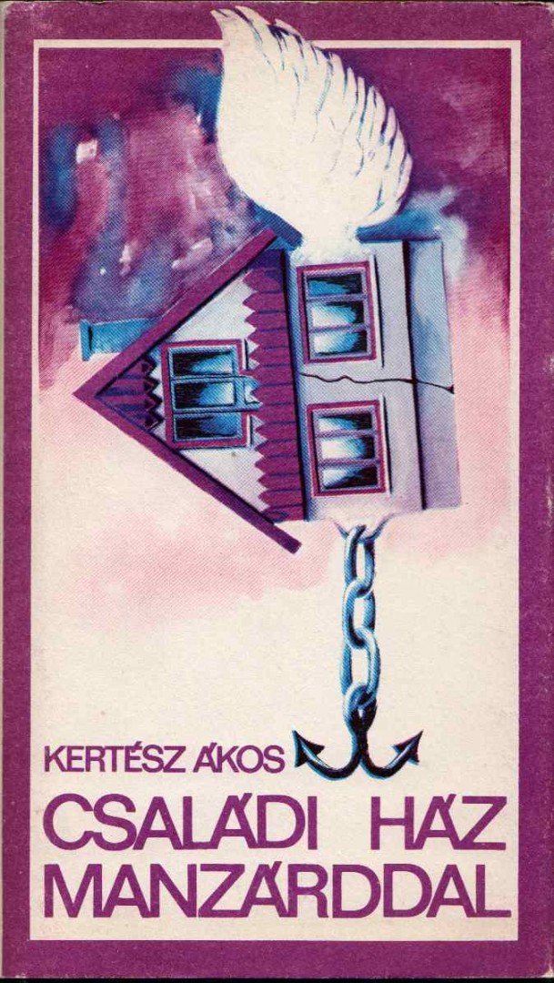 KERTÉSZ ÁKOS - Családi ház manzárddal [antikvár]