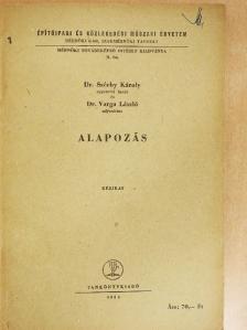 Dr. Széchy Károly - Alapozás  [antikvár]