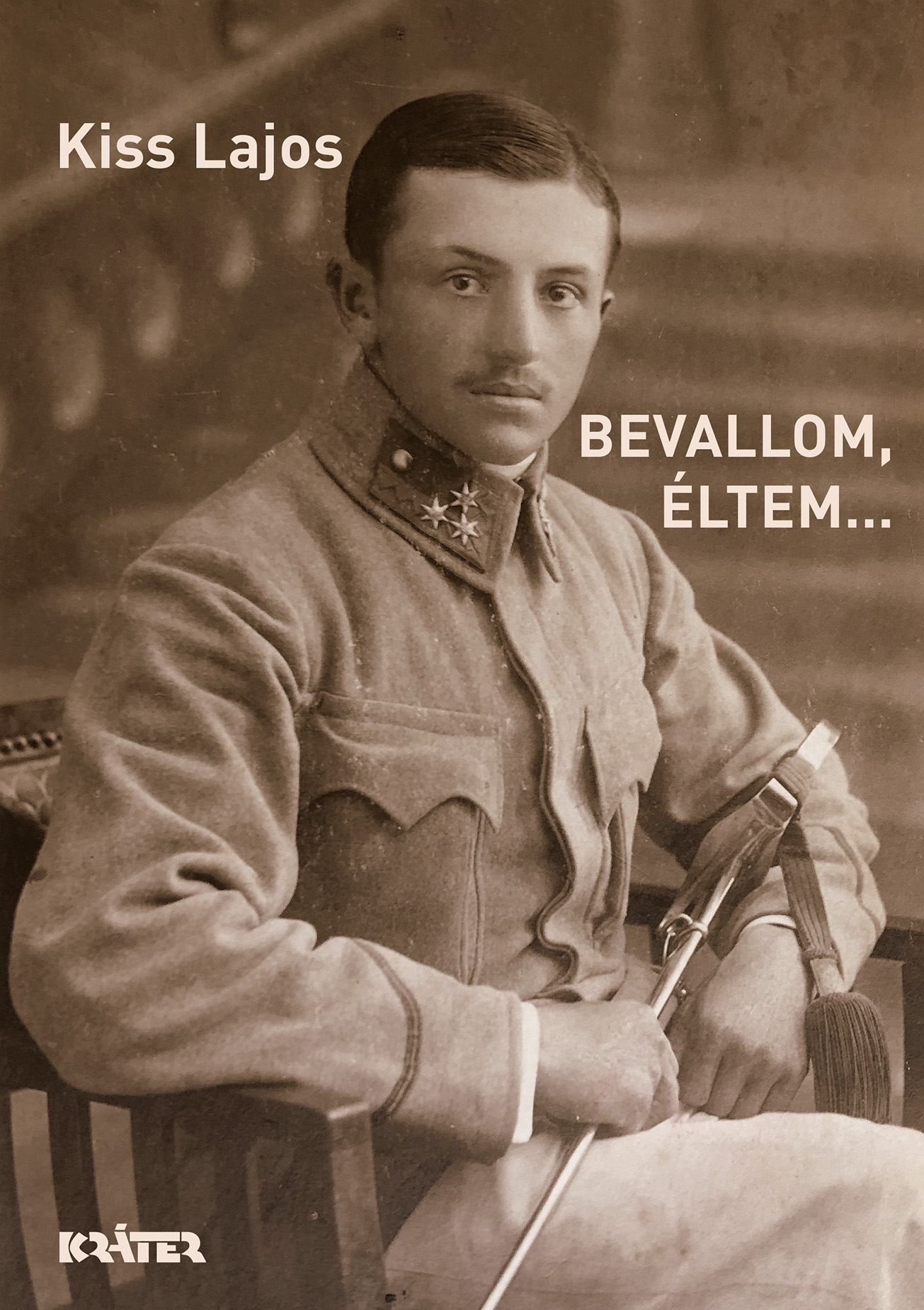 Kiss Lajos - Bevallom, éltem