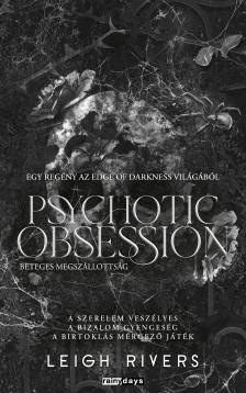 Leigh Rivers - Psychotic Obsession