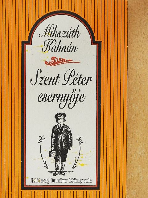 Mikszáth Kálmán - Szent Péter esernyője [antikvár]