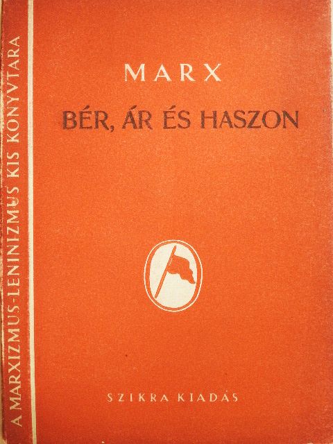 Marx Károly - Bér, ár és haszon [antikvár]