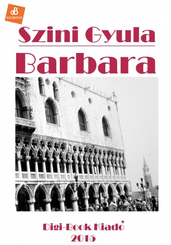 Szini Gyula - Barbara [eKönyv: epub, mobi]