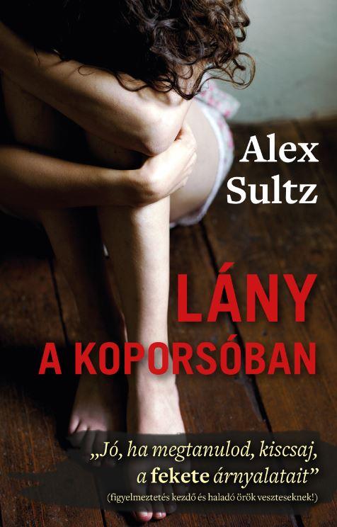 Alex Sultz - Lány a koporsóban