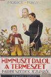 Henry Morice - Himnuszt dalol a természet [antikvár]
