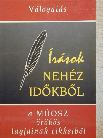 Balog János - Írások nehéz időkből [antikvár]