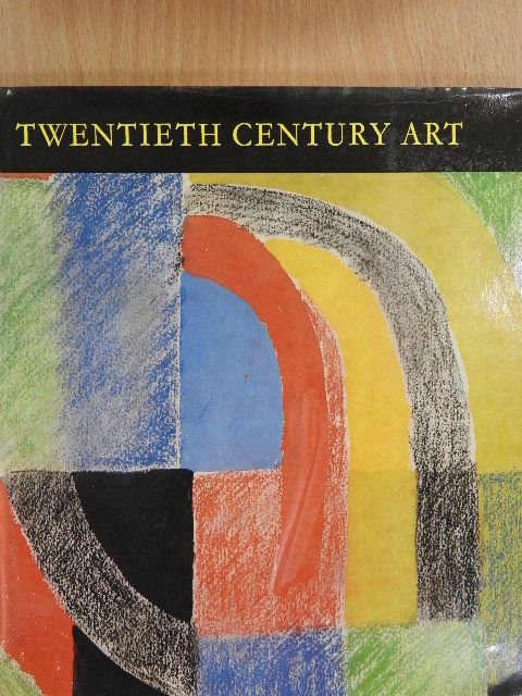 Passuth Krisztina - Twentieth Century Art [antikvár]