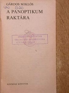 Gárdos Miklós - A panoptikum raktára [antikvár]
