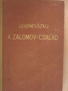 Levonevszkij - A Zalomov-család [antikvár]