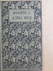 Werner E. - A toll hőse [antikvár]