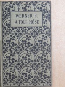 Werner E. - A toll hőse [antikvár]