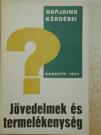 Szeben Éva - Jövedelmek és termelékenység [antikvár]
