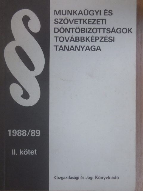 Arany Jánosné - Munkaügyi és Szövetkezeti Döntőbizottságok továbbképzési tananyaga II. (töredék) [antikvár]