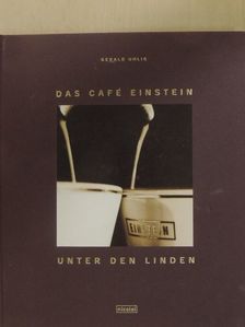Gerald Uhlig - Das Café Einstein unter den Linden [antikvár]