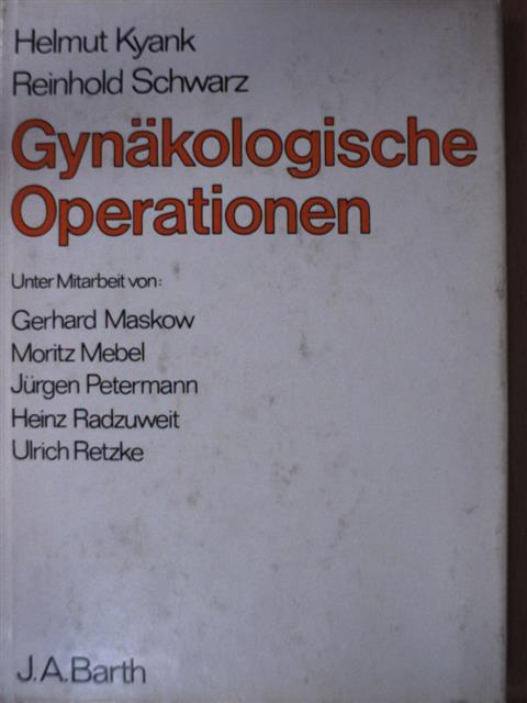 Helmut Kyank - Gynäkologische Operationen [antikvár]