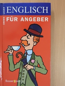 Gerald Drews - Englisch für Angeber [antikvár]