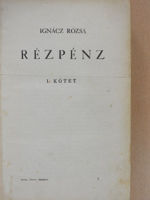 Ignácz Rózsa - Rézpénz I-II. [antikvár]