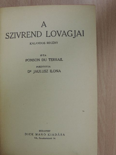 Ponson Du Terrail - A szivrend lovagjai [antikvár]
