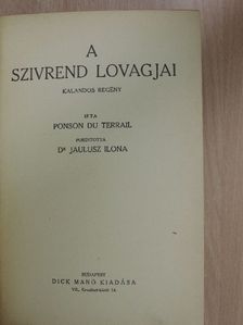 Ponson Du Terrail - A szivrend lovagjai [antikvár]