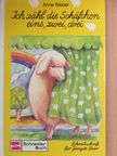 Anne Weber - Ich zähl die Schäfchen - eins, zwei, drei [antikvár]