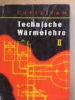 Dr.-Ing. Walter Christian - Technische Wärmelehre II. [antikvár]