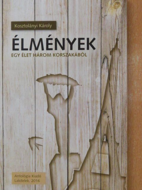 Kosztolányi Károly - Élmények [antikvár]