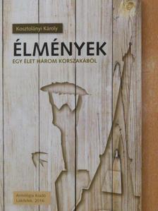Kosztolányi Károly - Élmények [antikvár]