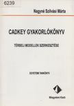 Nagyné Szilvási Márta - Cadkey gyakorlókönyv [antikvár]