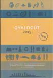Komlósi Réka - Gyalogút 2015 [antikvár]