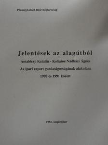 Antalóczy Katalin - Jelentések az alagútból [antikvár]