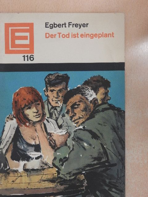 Egbert Freyer - Der Tod ist eingeplant [antikvár]