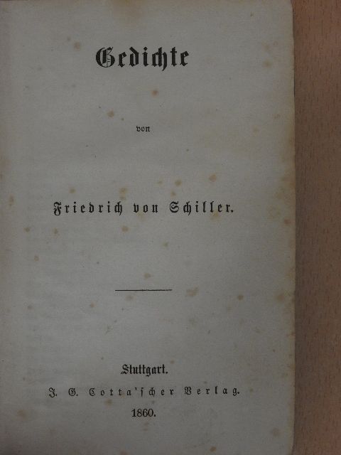 Friedrich von Schiller - Gedichte von Friedrich von Schiller (gótbetűs) [antikvár]