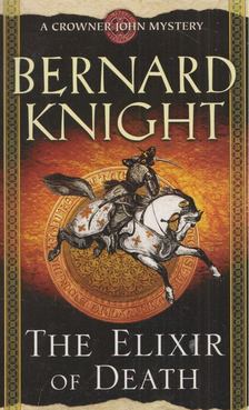 Bernard Knight - The Elixir of Death [antikvár]