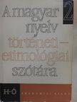 Farkas Vilmos - A magyar nyelv történeti-etimológiai szótára 2. (töredék) [antikvár]