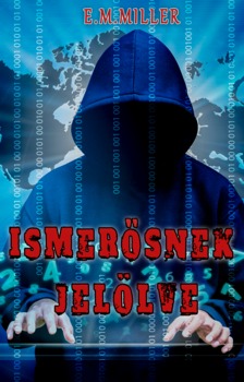 Miller E.M. - Ismerősnek jelölve [eKönyv: epub, mobi]