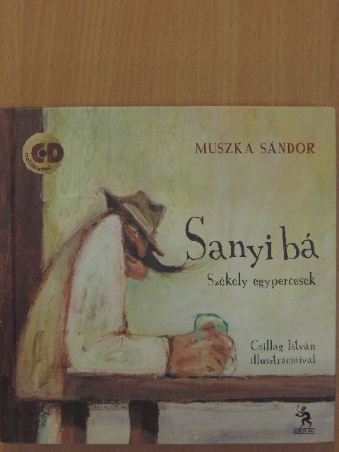 Muszka Sándor - Sanyi bá - CD-vel [antikvár]