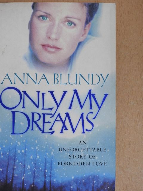 Anna Blundy - Only My Dreams [antikvár]