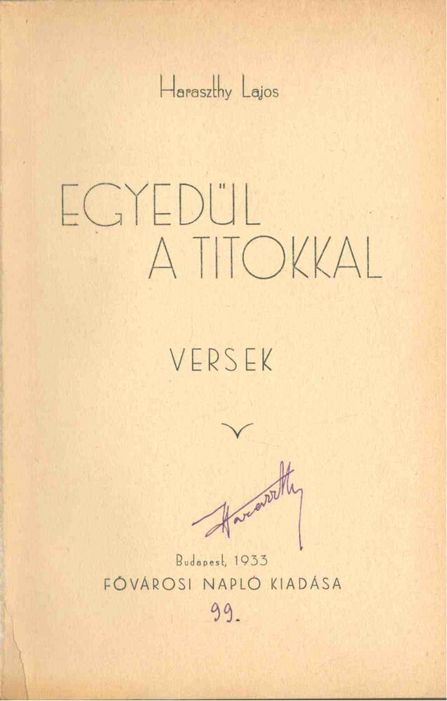 Haraszthy Lajos - Egyedül a titokkal (aláírt) [antikvár]