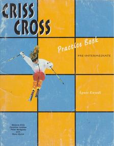 Enyedi Ágnes - Criss Cross Practice Book pre-intermediate [antikvár]