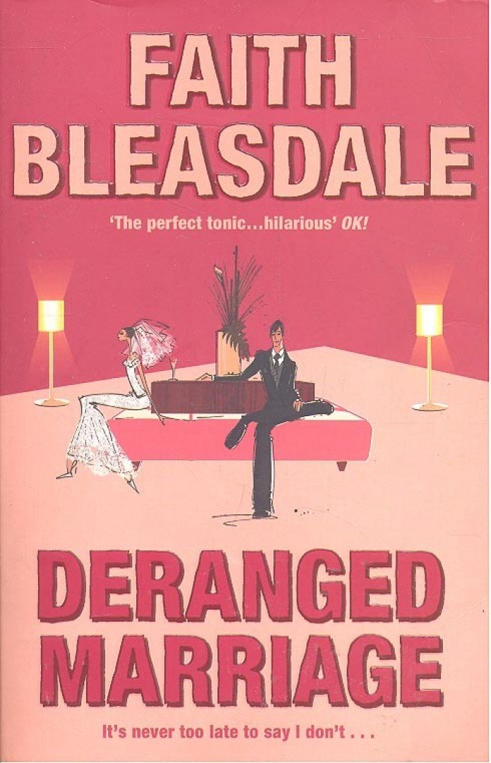 BLEASDALE, FAITH - Deranged Marriage [antikvár]