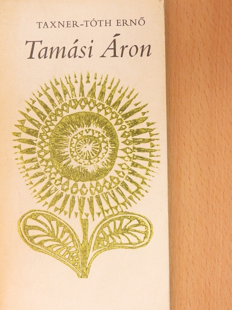 Taxner-Tóth Ernő - Tamási Áron [antikvár]
