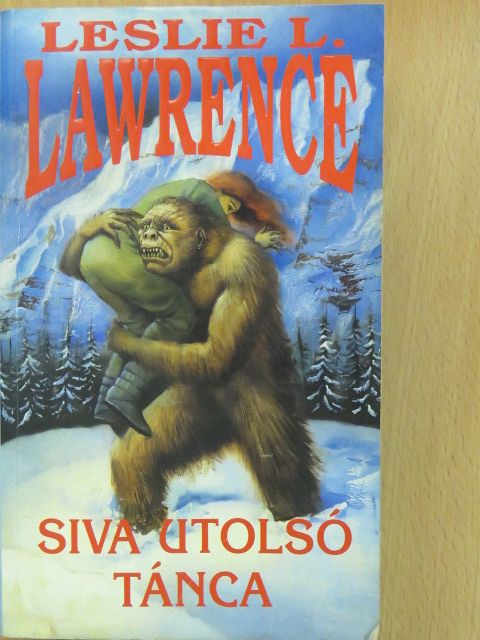 Leslie L. Lawrence - Siva utolsó tánca (dedikált példány) [antikvár]