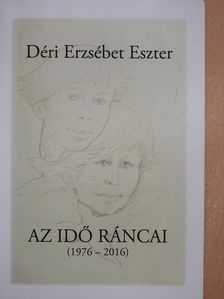 Déri Erzsébet Eszter - Az idő ráncai (dedikált példány) [antikvár]