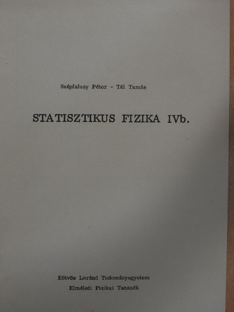 Szépfalusy Péter - Statisztikus fizika IV b. [antikvár]