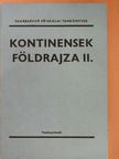 Dr. Aubert Antal - Kontinensek földrajza II. [antikvár]