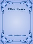 Gelléri Andor Endre - Elbeszélések [eKönyv: epub, mobi]