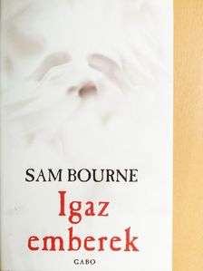 Sam Bourne - Igaz emberek [antikvár]