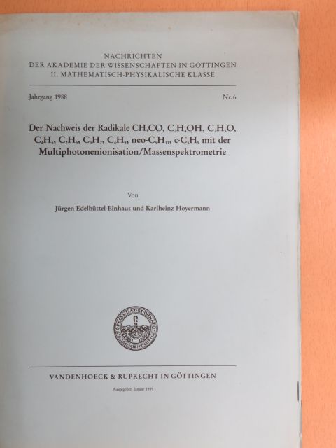 Jürgen Edelbüttel-Einhaus - Der Nachweis der Radikale CH3CO, C2H4OH, C2H5O, C4H5, C2H5, C3H7, C4H9, neo-C5H11, c-C5H9 mit der Multiphotonenionisation/Massenspektrometrie [antikvár]