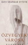 Ravi Shankar Etteth - Özvegyek városa [antikvár]
